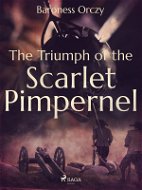 The Triumph of the Scarlet Pimpernel - Elektronická kniha