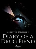 Diary of a Drug Fiend - Elektronická kniha