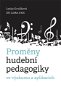 Proměny hudební pedagogiky ve výzkumu a aplikacích - Elektronická kniha