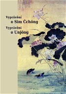 Vyprávění o Sim Čchong, Vyprávění o Unjong - Elektronická kniha