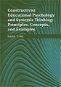 Constructivist Educational Psychology and Systematic Thinking: Principles, Concepts, and Examples - Elektronická kniha