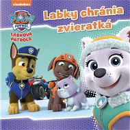 Labková patrola - Labky chránia zvieratká - Elektronická kniha