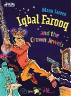 Iqbal Farooq and the Crown Jewels - Elektronická kniha