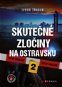 Skutečné zločiny na Ostravsku 2 - Elektronická kniha