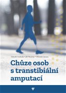Chůze osob s transtibiální amputací - Elektronická kniha