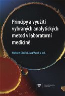 Principy a využití vybraných analytických metod v laboratorní medicíně - Elektronická kniha