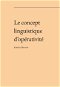 Le concept linguistique d’opérativité - Elektronická kniha