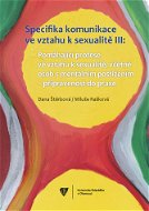 Specifika komunikace ve vztahu k sexualitě III - Elektronická kniha