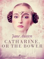 Catharine, or The Bower - Elektronická kniha