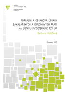 Formální a obsahová úprava bakalářských a diplomových prací na Ústavu fyzioterapie FZV UP - Elektronická kniha