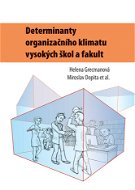 Determinanty organizačního klimatu vysokých škol a fakult - Elektronická kniha