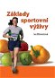 Základy sportovní výživy - Elektronická kniha