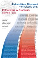 Polonistika v Olomouci v minulosti a dnes / Polonistyka w Ołomucu dawniej i dziť - Elektronická kniha