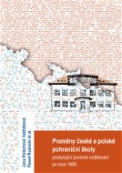 Proměny české a polské pohraniční školy poskytující povinné vzdělávání po r. 1989 - Elektronická kniha