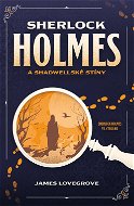 Sherlock Holmes a Shadwellské stíny - Elektronická kniha