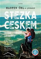Stezka Českem: Nové příběhy - Elektronická kniha