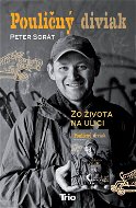 Pouličný diviak - Peter Sorát