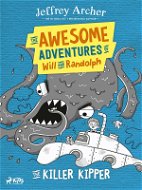 The Awesome Adventures of Will and Randolph: The Killer Kipper - Elektronická kniha