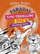 Faraday The Time-Travelling Dog: The Viking Queen - Elektronická kniha