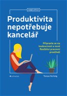 Produktivita nepotřebuje kancelář - Elektronická kniha
