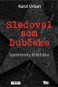 Sledoval som Dubčeka - Elektronická kniha
