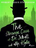 The Strange Case of Dr. Jekyll and Mr. Hyde - Elektronická kniha