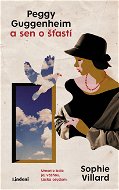 Peggy Guggenheim a sen o šťastí - Elektronická kniha