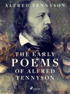 The Early Poems of Alfred Tennyson - Elektronická kniha