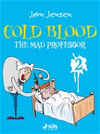 Cold Blood 2 - The Mad Professor - Elektronická kniha