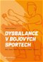 Dysbalance v bojových sportech - Elektronická kniha