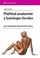 Přehled anatomie a fyziologie člověka - Elektronická kniha