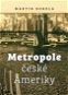 Metropole české Ameriky - Elektronická kniha