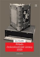 Příběh československé ústavy 1920 II. - Elektronická kniha