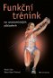 Funkční trénink na anatomických základech - Elektronická kniha