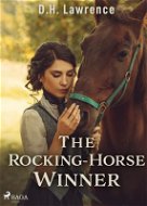 The Rocking-Horse Winner - Elektronická kniha