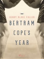 Bertram Cope's Year - Elektronická kniha