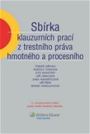 Sbírka klauzurních prací z trestního práva hmotného a procesního - Elektronická kniha