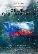 Z hlubin české demokracie - Elektronická kniha