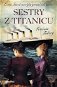 Sestry z Titanicu - Elektronická kniha