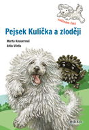 Pejsek Kulička a zloději – Začínám číst - Elektronická kniha