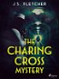The Charing Cross Mystery - Elektronická kniha