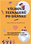 Výchova teenagerů po dánsku  - Elektronická kniha