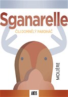 Sganarelle, čili Domnělý paroháč - Elektronická kniha