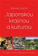 Japonskou krajinou a kulturou - Elektronická kniha