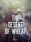The Desert of Wheat - Elektronická kniha