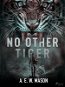 No Other Tiger - Elektronická kniha