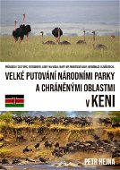 Velké putování národními parky a chráněnými oblastmi v Keni - Elektronická kniha