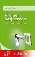 Proměň svůj strach - Elektronická kniha