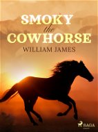 Smoky the Cowhorse - Elektronická kniha