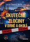 Skutečné zločiny v Brně a okolí - Elektronická kniha